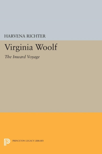 Virginia Woolf: The Inward Voyage