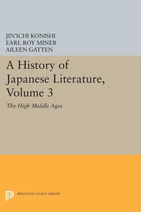 A History of Japanese Literature, Volume 3: The High Middle Ages