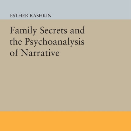 Family Secrets and the Psychoanalysis of