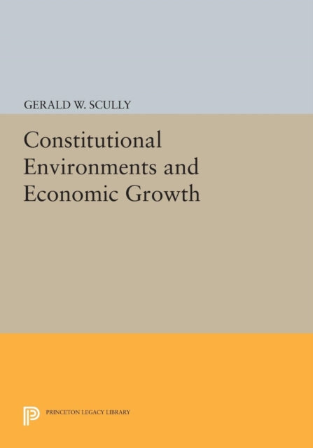 Constitutional Environments and Economic Growth