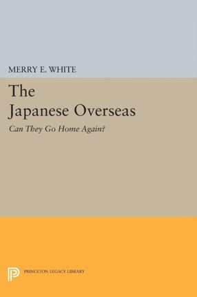 The Japanese Overseas  Can They Go Home Again