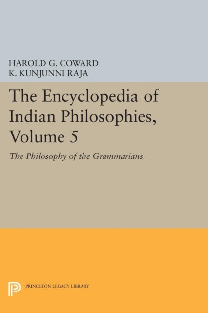 The Encyclopedia of Indian Philosophies, Volume 5: The Philosophy of the Grammarians