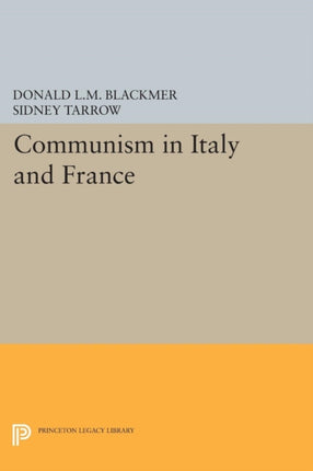 Communism in Italy and France Princeton Legacy