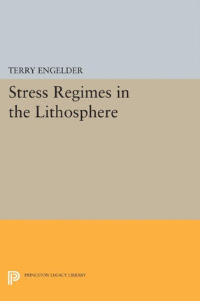 Stress Regimes in the Lithosphere