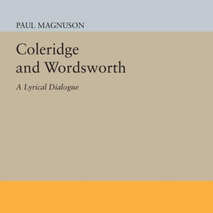 Coleridge and Wordsworth: A Lyrical Dialogue