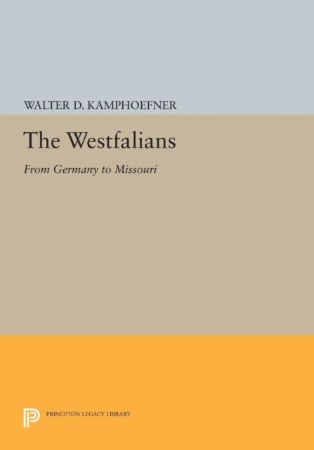 The Westfalians: From Germany to Missouri