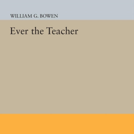 Ever the Teacher