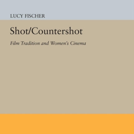 Shot/Countershot: Film Tradition and Women's Cinema