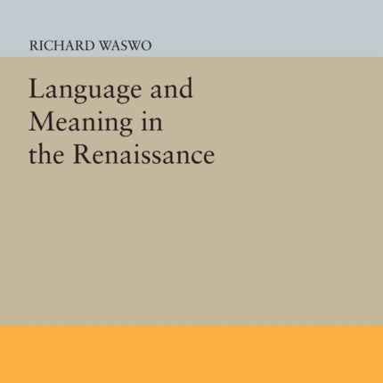 Language and Meaning in the Renaissance