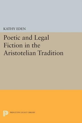 Poetic and Legal Fiction in the Aristotelian Tradition