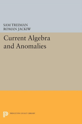 Current Algebra and Anomalies