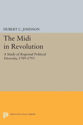 The Midi in Revolution  A Study of Regional