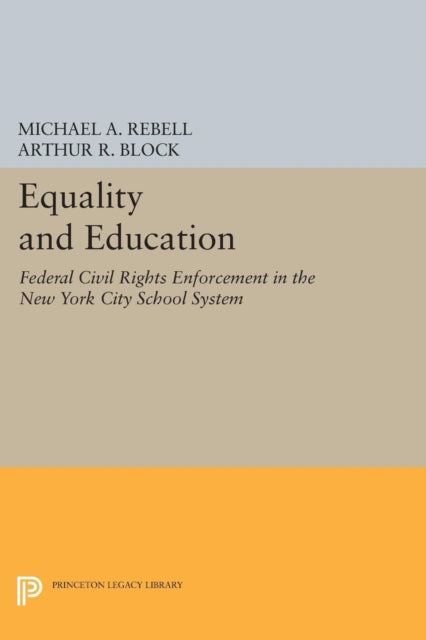 Equality and Education  Federal Civil Rights Enforcement in the New York City School System