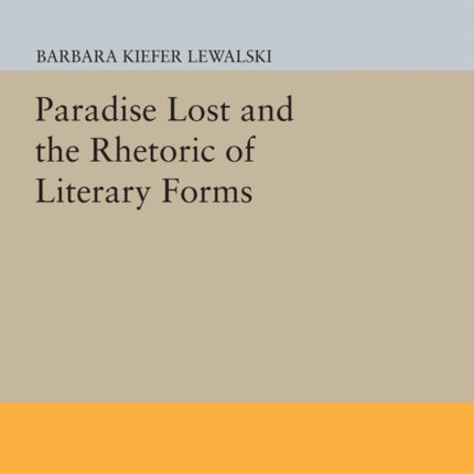 Paradise Lost and the Rhetoric of Literary Forms