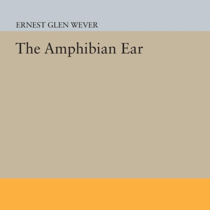 The Amphibian Ear