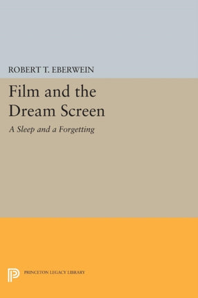 Film and the Dream Screen: A Sleep and a Forgetting