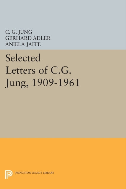 Selected Letters of C.G. Jung 19091961