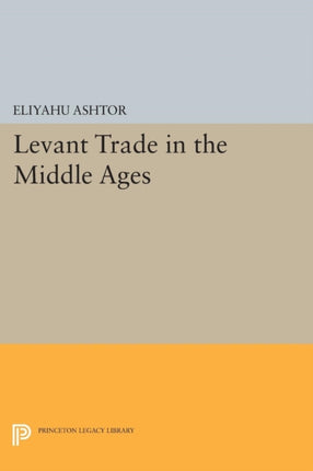 Levant Trade in the Middle Ages