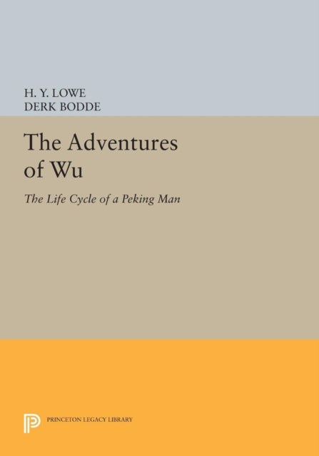 The Adventures of Wu: The Life Cycle of a Peking Man