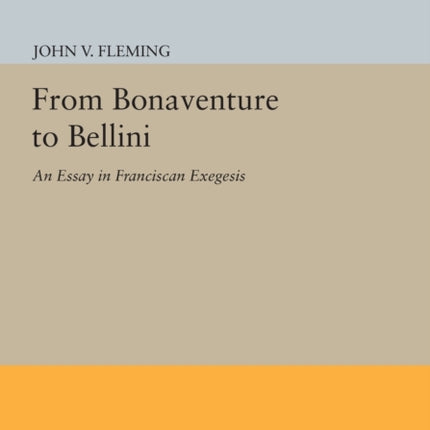 From Bonaventure to Bellini: An Essay in Franciscan Exegesis