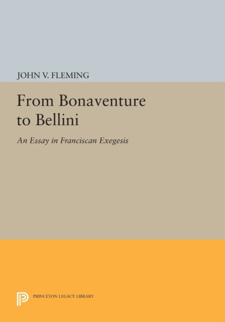 From Bonaventure to Bellini: An Essay in Franciscan Exegesis