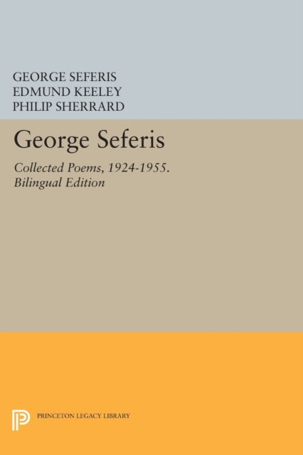 George Seferis: Collected Poems, 1924-1955. Bilingual Edition - Bilingual Edition