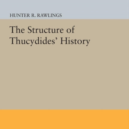 The Structure of Thucydides' History