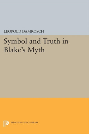 Symbol and Truth in Blake's Myth