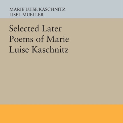 Selected Later Poems of Marie Luise Kaschnitz