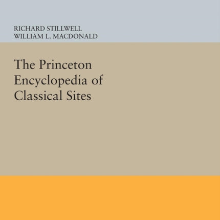 The Princeton Encyclopedia of Classical Sites