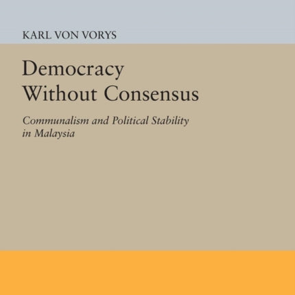 Democracy Without Consensus  Communalism and