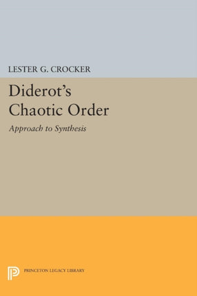 Diderot's Chaotic Order: Approach to Synthesis