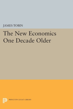 The New Economics One Decade Older