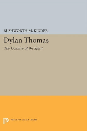 Dylan Thomas: The Country of the Spirit