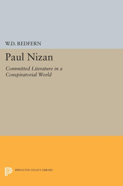 Paul Nizan Committed Literature in a