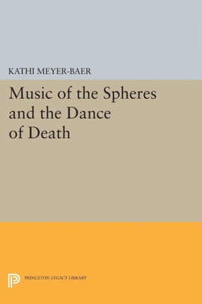 Music of the Spheres and the Dance of Death: Studies in Musical Iconology