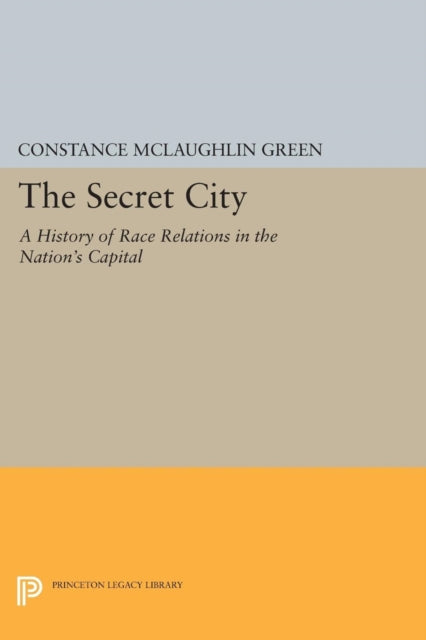 Secret City: A History of Race Relations in the Nation's Capital