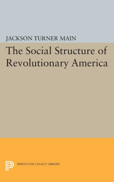 Social Structure of Revolutionary America