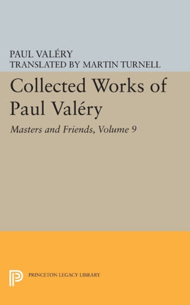 Collected Works of Paul Valery Volume 9 Masters