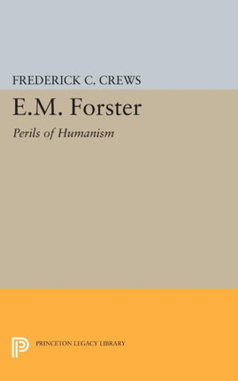 E.M.Foster: Perils of Humanism