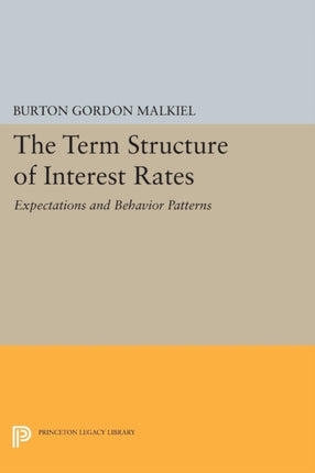 Term Structure of Interest Rates: Expectations and Behavior Patterns