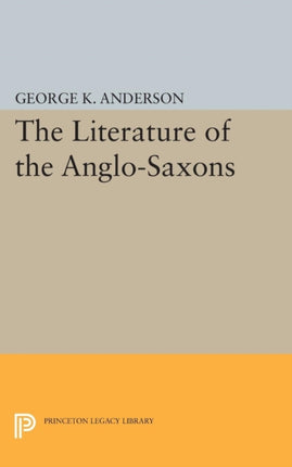 The Literature of the AngloSaxons