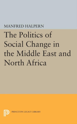 Politics of Social Change  In the Middle East and