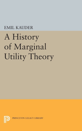 History of Marginal Utility Theory