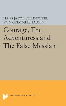 Courage, The Adventuress and The False Messiah