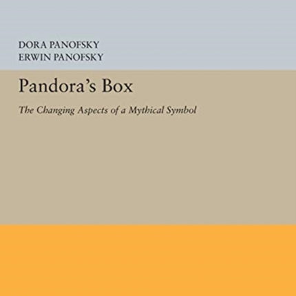 Pandora's Box: The Changing Aspects of a Mythical Symbol