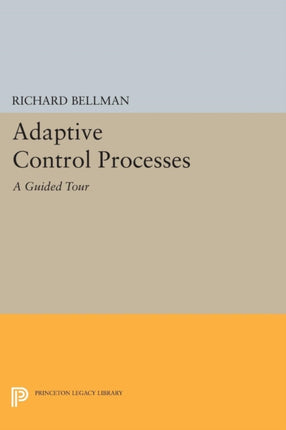 Adaptive Control Processes  A Guided Tour