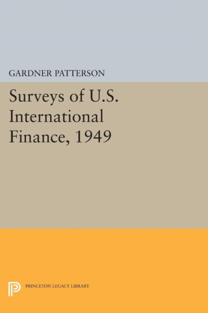 Surveys of U.S. International Finance, 1949