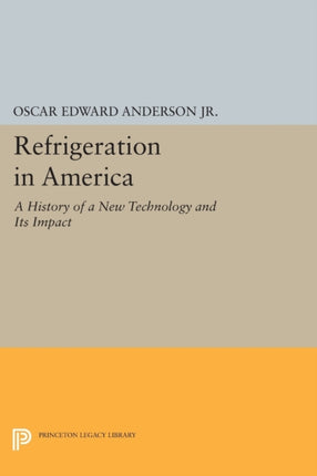 Refrigeration in America Princeton Legacy Library 2326