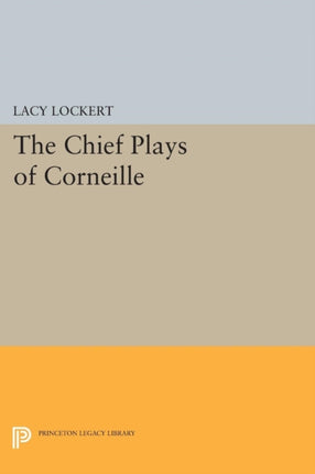 Chief Plays of Corneille